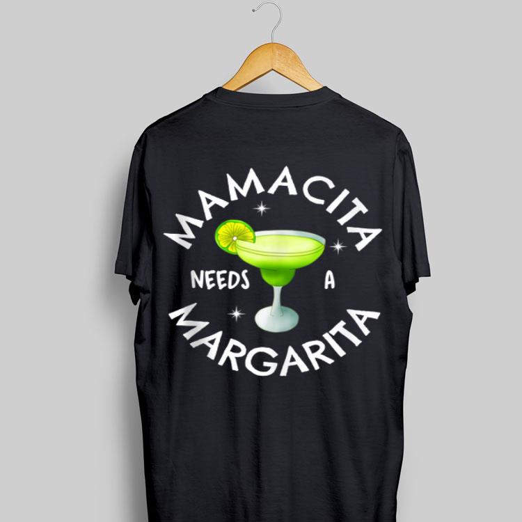 Mamacita Need A Margarita shirt 9