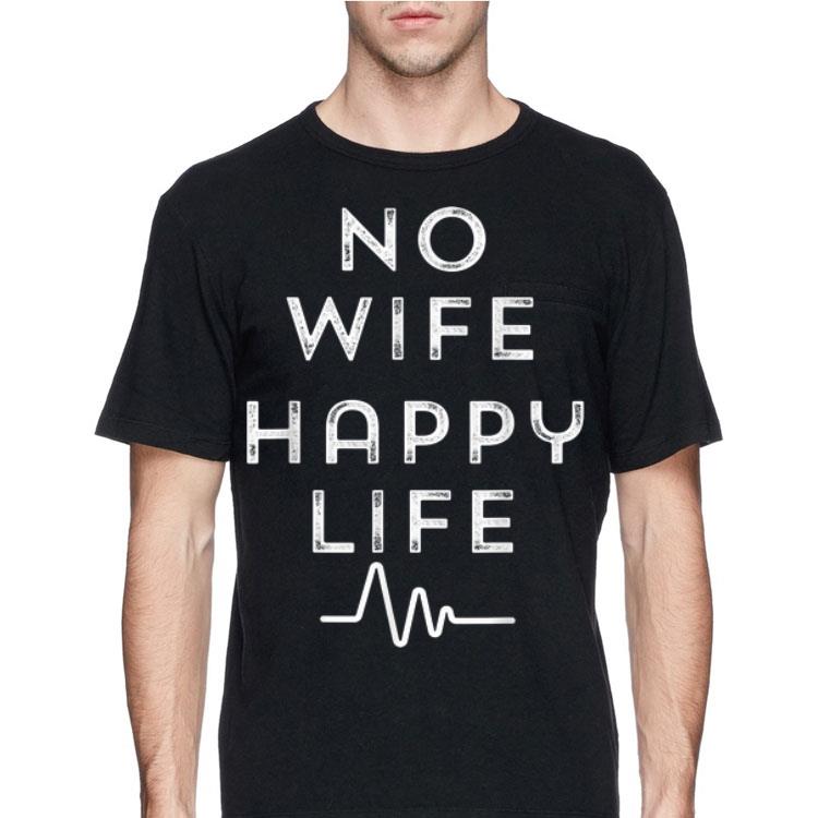 No Wife Happy Life Heartbeat shirt 12 No Wife Happy Life Heartbeat shirt