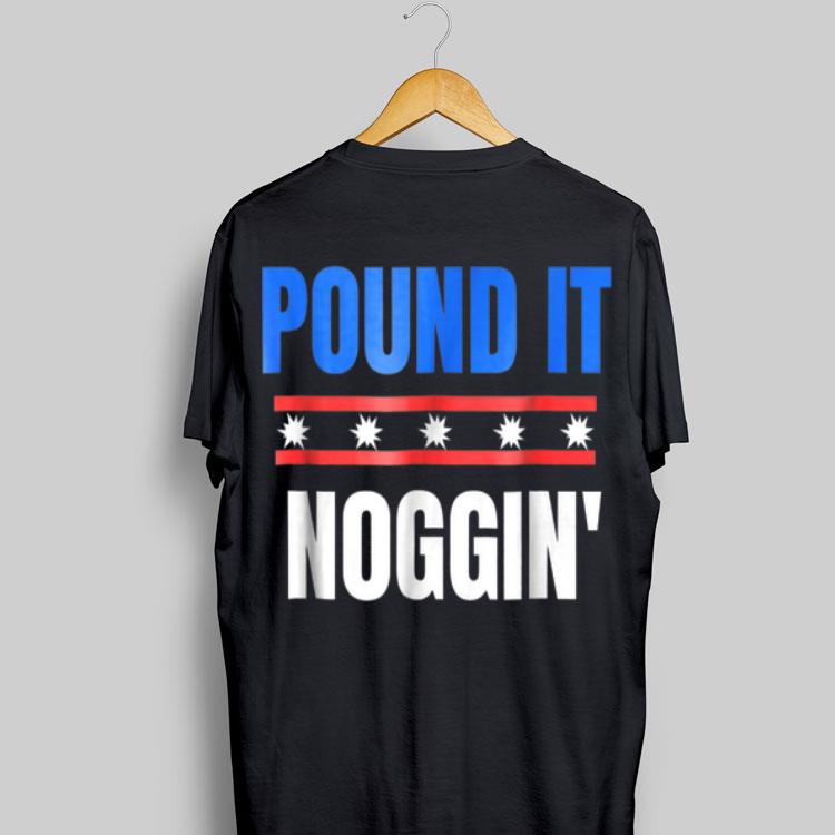 Pound It Noggin Dude Perfect shirt 8