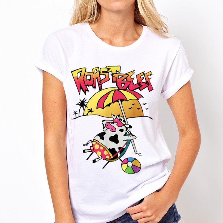 Roast Beef Things Cow on the Beach shirt 12 Roast Beef Things Cow on the Beach shirt