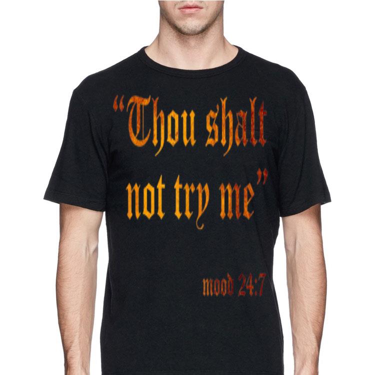 Thou Shall Not Try Me Fake Scripture Sarcasm shirt 12 Thou Shall Not Try Me Fake Scripture Sarcasm shirt