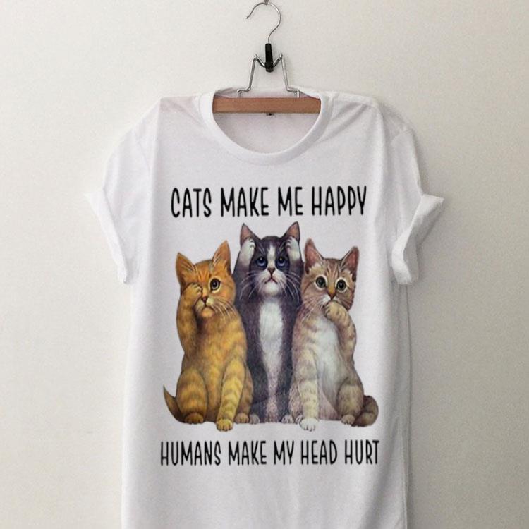 Three Cats Make Me Happy Humans Make My Head Hurt shirt 8