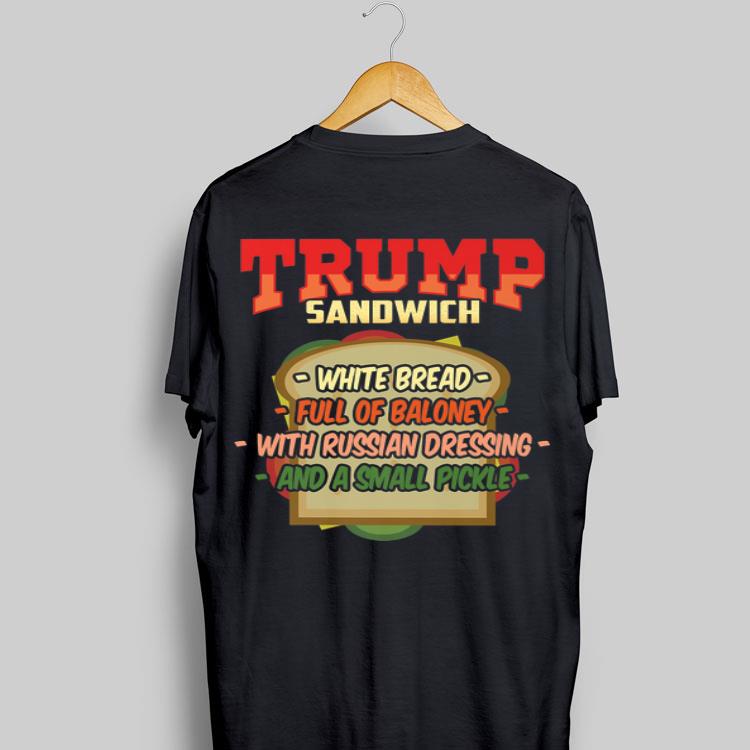 Trump Sandwich White Bread Full Of Baloney shirt 8