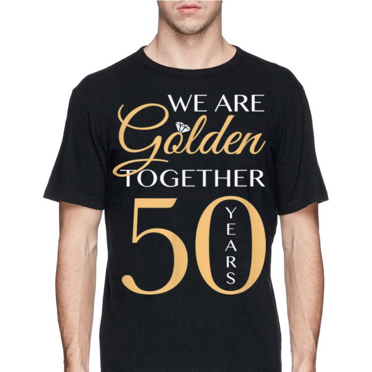 We Are Golden Together 50 Years shirt 12 We Are Golden Together 50 Years shirt
