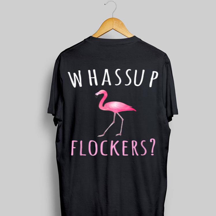 Whassup Flockers Flamingo shirt 9