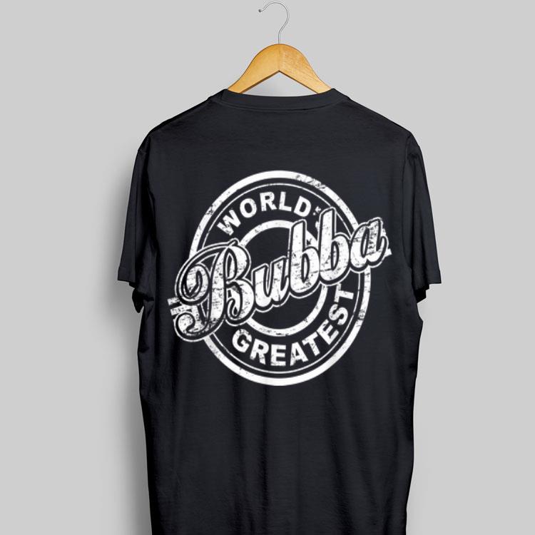 World Bubba Greatest shirt 8