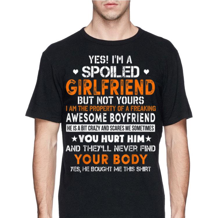 Yes I'm A Spoiled Girlfriend But Not Your I Am The Proerty Of A Freaking shirt 12 Yes I'm A Spoiled Girlfriend But Not Your I Am The Proerty Of A Freaking shirt