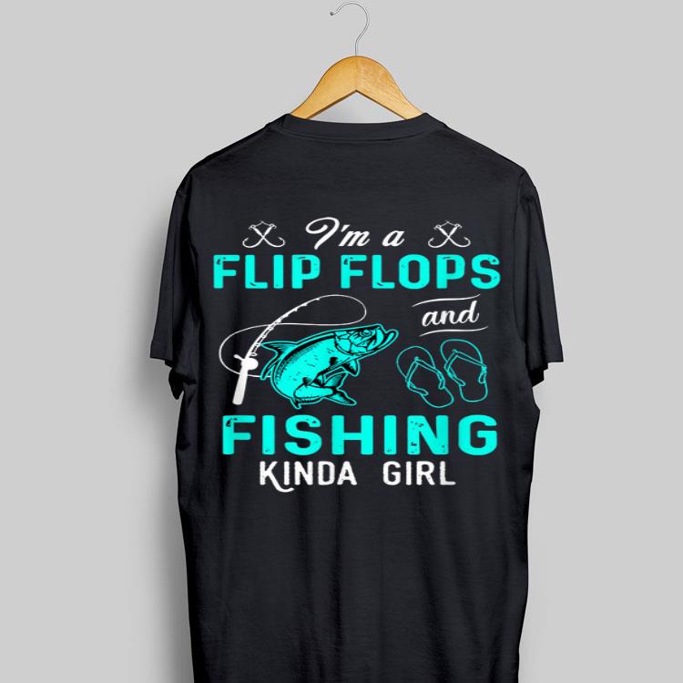 i'm A Flip Flops And Fishing Kinda Girl shirt 17