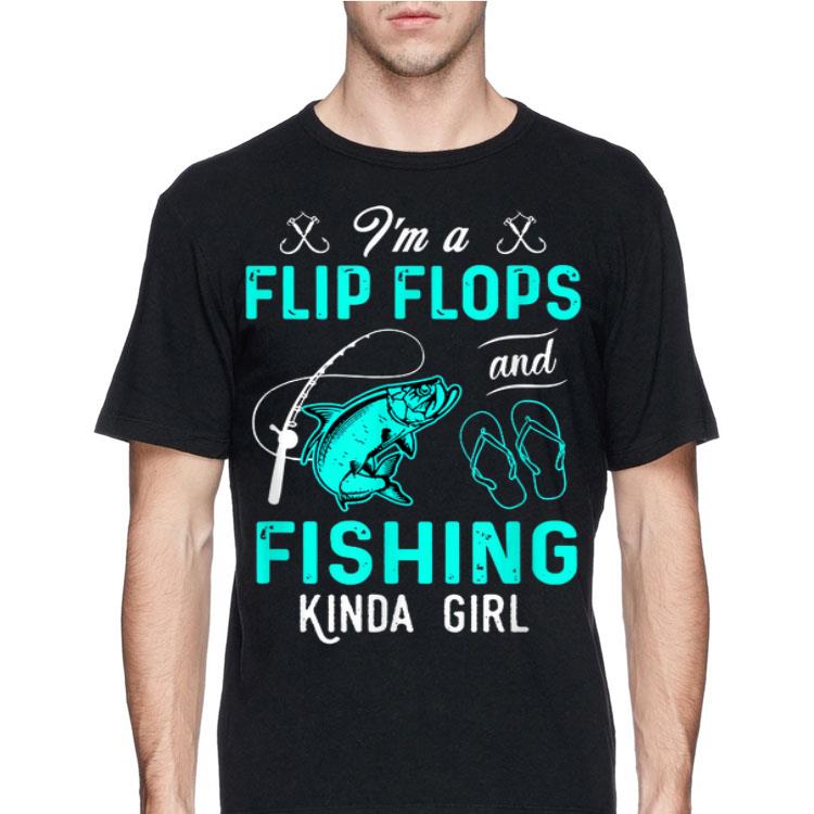 i'm A Flip Flops And Fishing Kinda Girl shirt 12 i'm A Flip Flops And Fishing Kinda Girl shirt