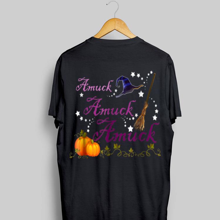 Amuck Amuck Amuck Witch Halloween shirt 9