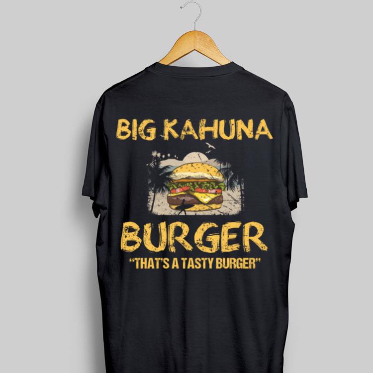 Big Kahuna Burger That's A Tasty Burger Hawaii shirt 9