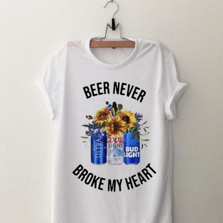 Bud Light Beer Never Broke My Heart shirt 8