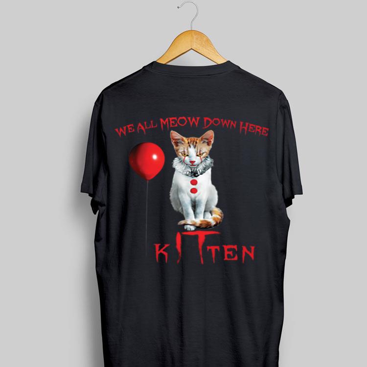 Cat We All Meow Down Here Kitten Pennywise shirt 9