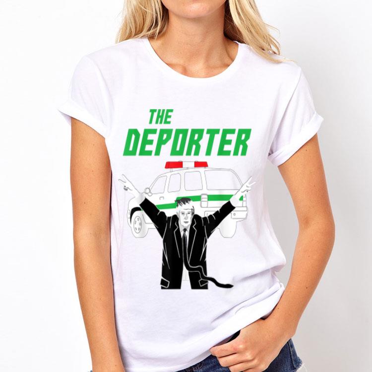Donald Trump The Deporter Immigrant shirt 12 Donald Trump The Deporter Immigrant shirt