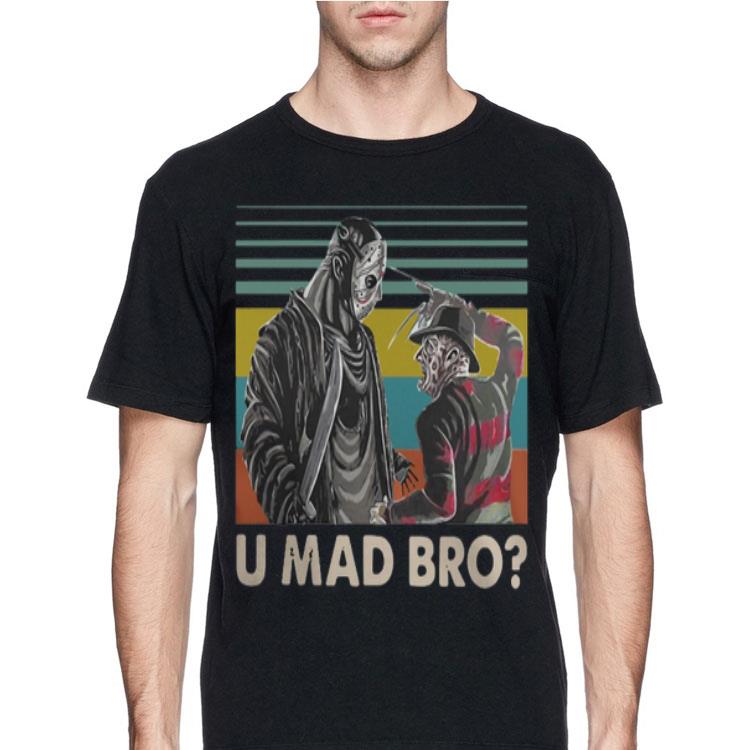 Freddy Krueger and Jason Voorhees U Mad Bro Vintage shirt 12 Freddy Krueger and Jason Voorhees U Mad Bro Vintage shirt