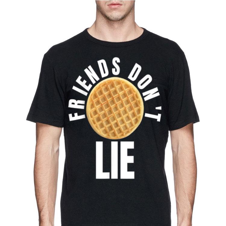 Friends Don't Lie Novelty Waffle shirt 12 Friends Don't Lie Novelty Waffle shirt