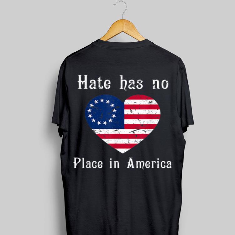 Hate Has No Place In American Betsy Ross Flag shirt 8