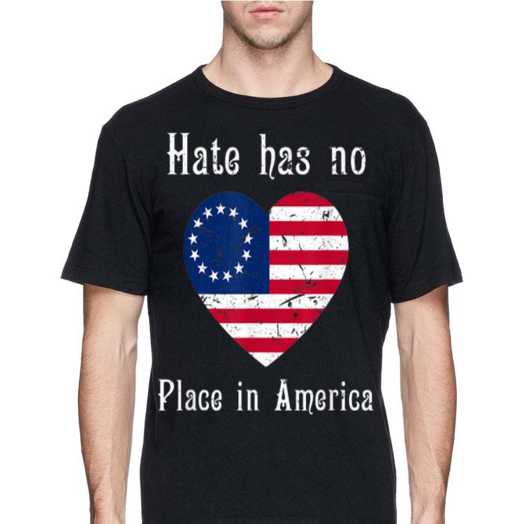 Hate Has No Place In American Betsy Ross Flag shirt 12 Hate Has No Place In American Betsy Ross Flag shirt