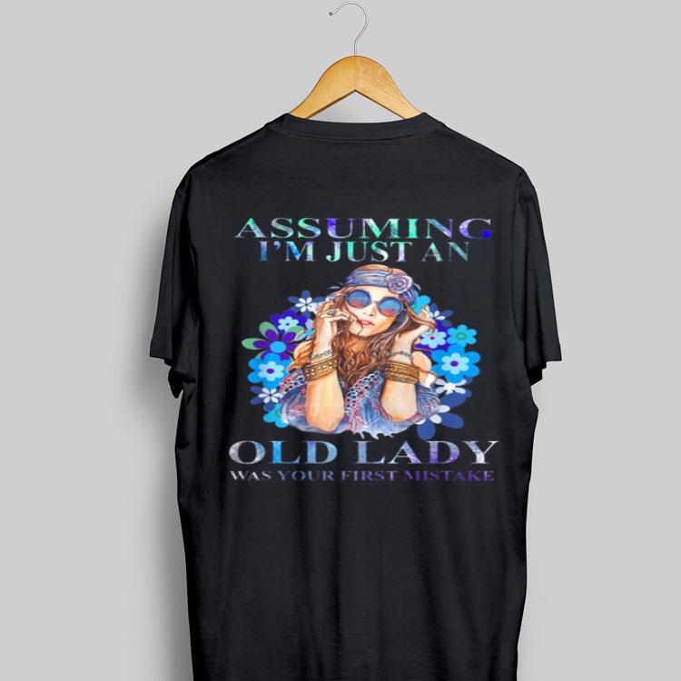 Hippie girl assuming I'm just an old lady was your first mistake shirt 8