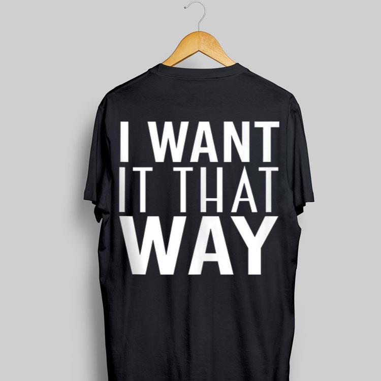 I Want It That Way shirt 9