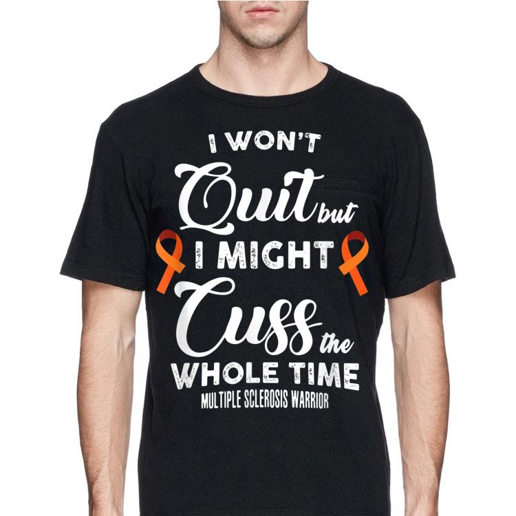 I Won't quit But I Might Cuss The Whole Time shirt 12 I Won't quit But I Might Cuss The Whole Time shirt