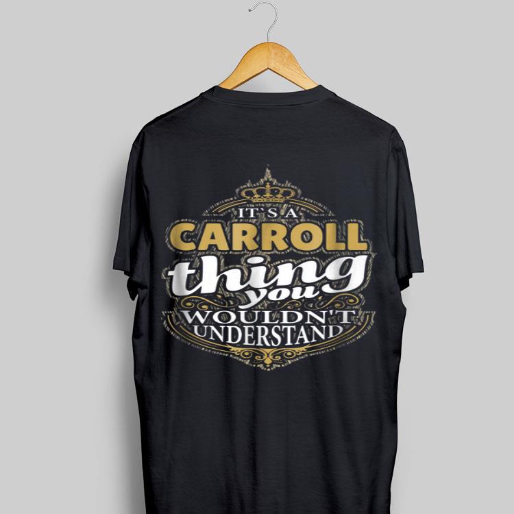 It's A Carroll Thing You Wouldn't Understand shirt 9