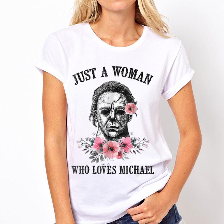 Just A Woman Who Loves Michael Myer shirt 12 Just A Woman Who Loves Michael Myer shirt