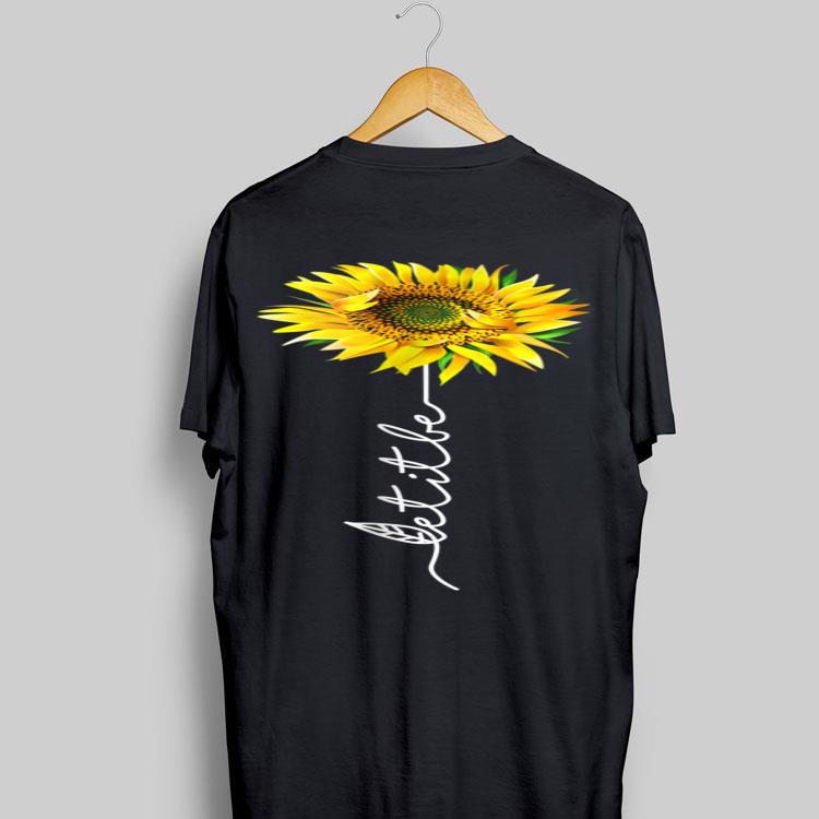 Let It Be Sunflower shirt 17