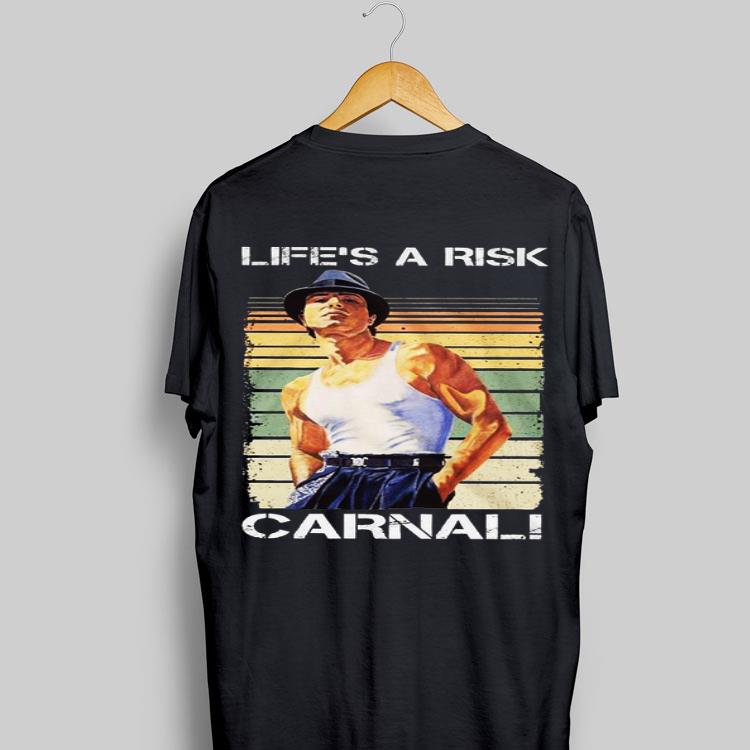 Life's A Risk Carnal Paco Vintage shirt 9