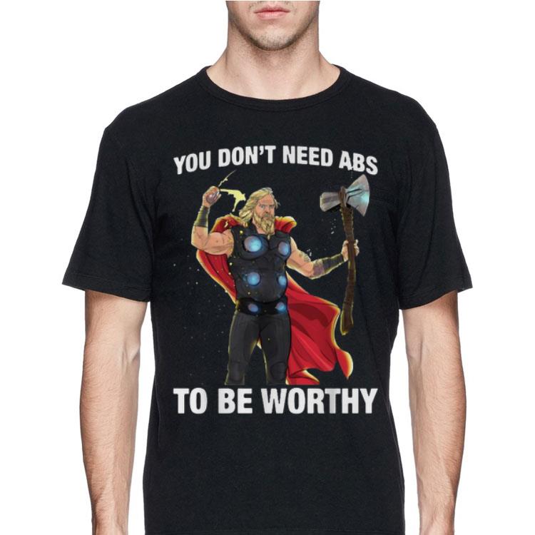 Marvel Thor You Don't Need Abs To Be Worthy shirt 12 Marvel Thor You Don't Need Abs To Be Worthy shirt