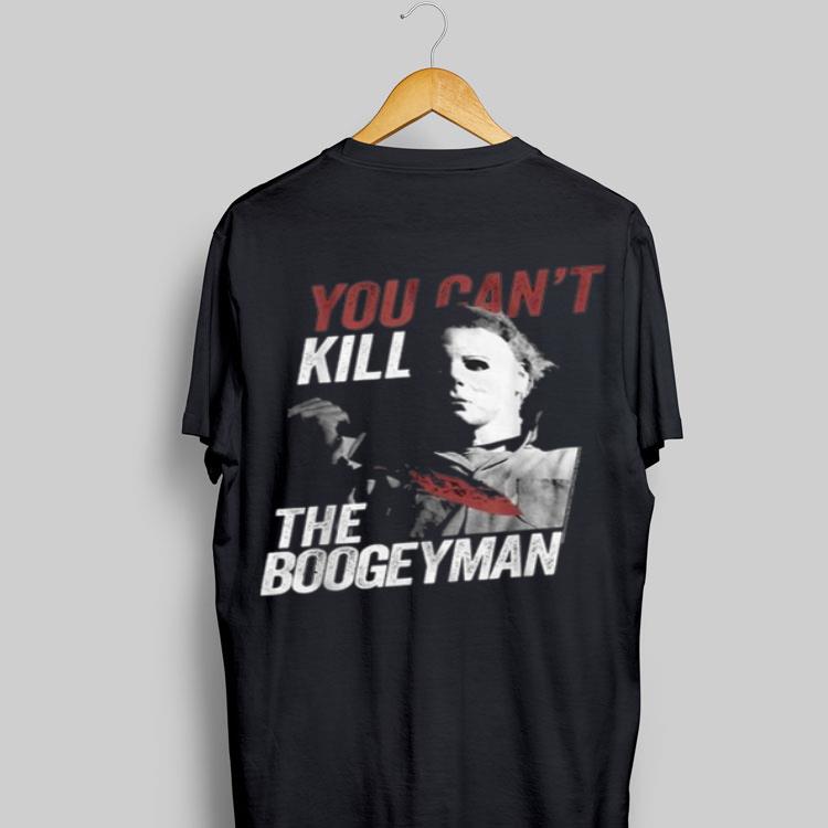 Michael Myers You Can't Kill The Boogeyman Halloween shirt 8