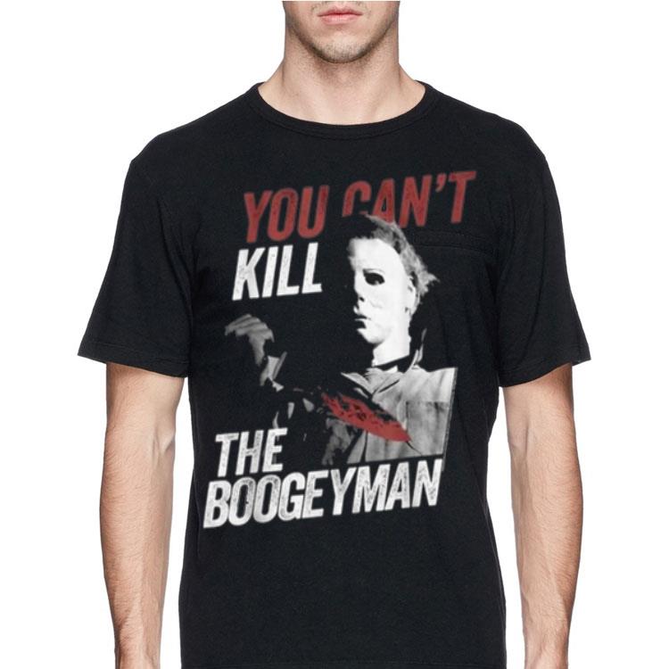 Michael Myers You Can't Kill The Boogeyman Halloween shirt 12 Michael Myers You Can't Kill The Boogeyman Halloween shirt