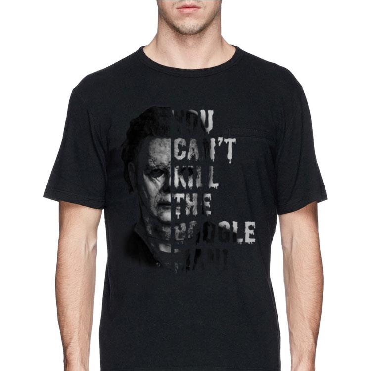 Michael Myers you can’t kill the boogie man shirt 12 Michael Myers you can’t kill the boogie man shirt