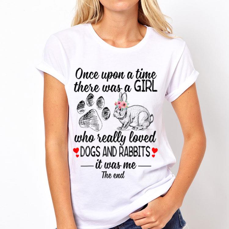 Once Upon A Time There Was A Girl Who Really Loved Dog ANd Rabbit shirt 12 Once Upon A Time There Was A Girl Who Really Loved Dog ANd Rabbit shirt
