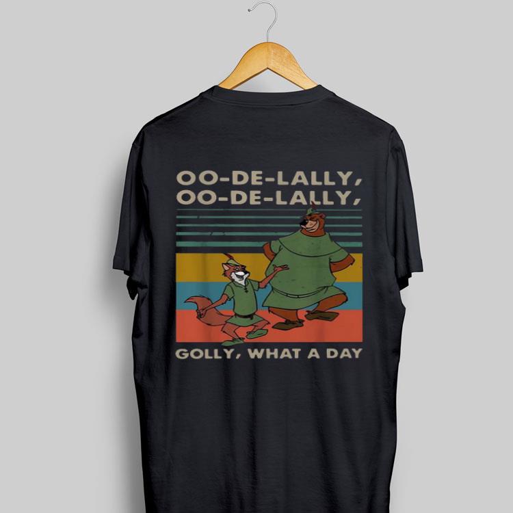 Oo De Lally Oo De Lally Golly What A Day Robin Hood and Little John shirt 9