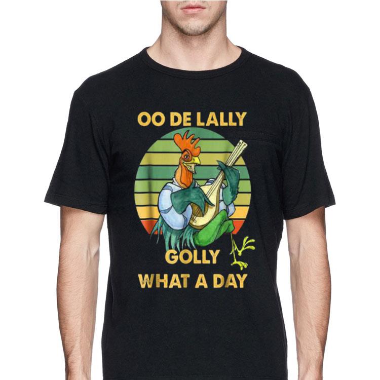 Oo de lally Golly What A Day Chicken Vintage shirt 12 Oo de lally Golly What A Day Chicken Vintage shirt