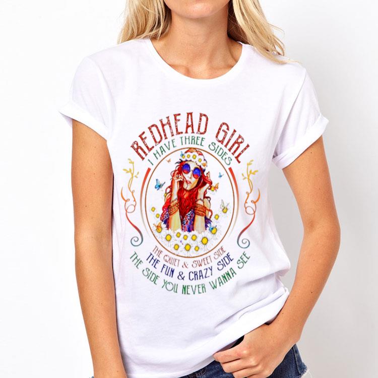 Redhead Girl I Have Three Sides The Quiet And Sweet Side The Fun And Crazy Side shirt 12 Redhead Girl I Have Three Sides The Quiet And Sweet Side The Fun And Crazy Side shirt
