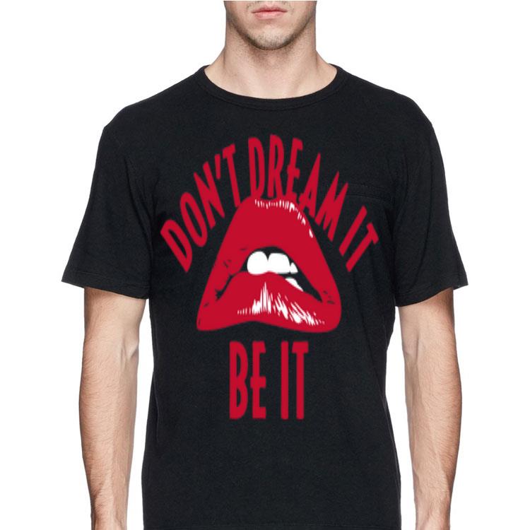 Rocky Horror Don't Dream It shirt 12 Rocky Horror Don't Dream It shirt
