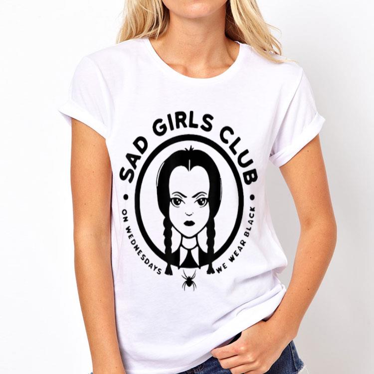 Sad Girls Club On Wednesdays We Wear Black shirt 12 Sad Girls Club On Wednesdays We Wear Black shirt