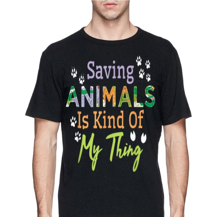 Saying Animals Is Kind Of My Thing shirt 12 Saying Animals Is Kind Of My Thing shirt