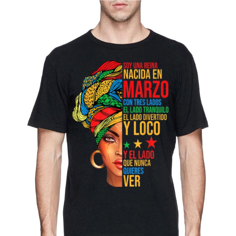 Soy una reina nacida en marzo con tres lados el lado tranquilo shirt 12 Soy una reina nacida en marzo con tres lados el lado tranquilo shirt