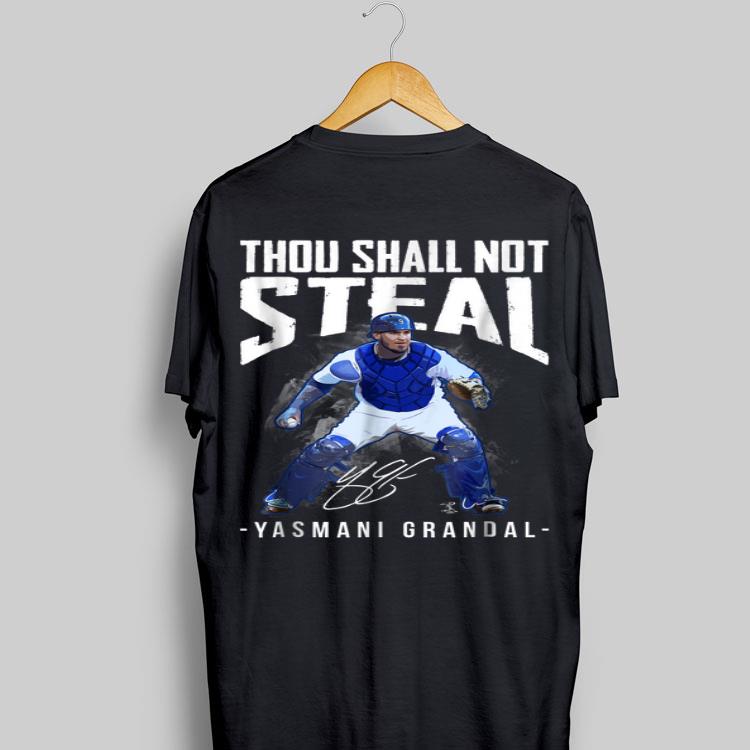 Thou Shall Not Steal Yasmani Grandal Signature shirt 8