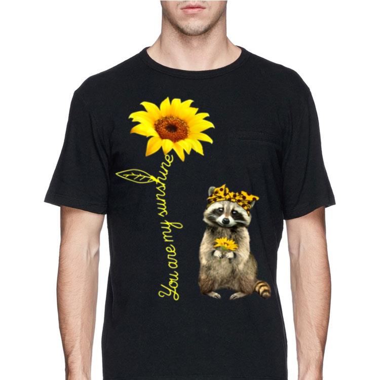 You Are My Sunshine Raccoons Sunflower shirt 12 You Are My Sunshine Raccoons Sunflower shirt