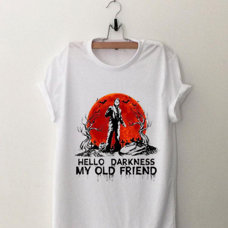 michael myers hello darkness my old friend shirt 8