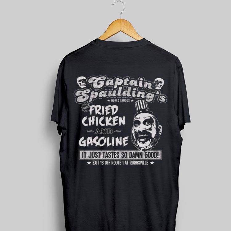 Captain Spaulding's Fried Chicken And Gasoline It Just Tastes So Damn Good shirt 9