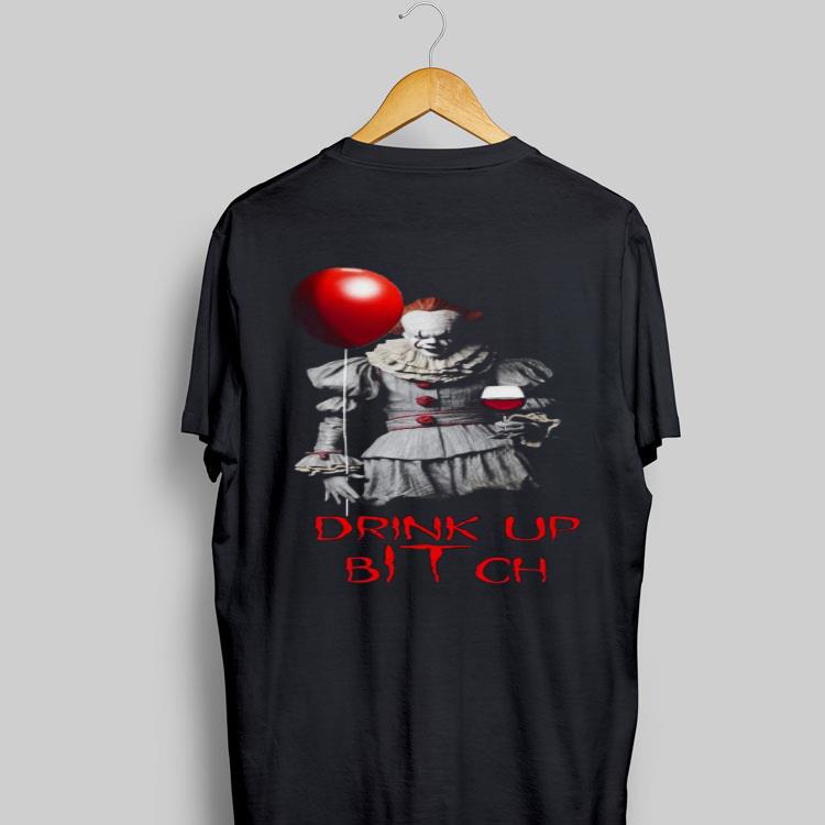 Drink Up BITch Pennywise Wine shirt 8