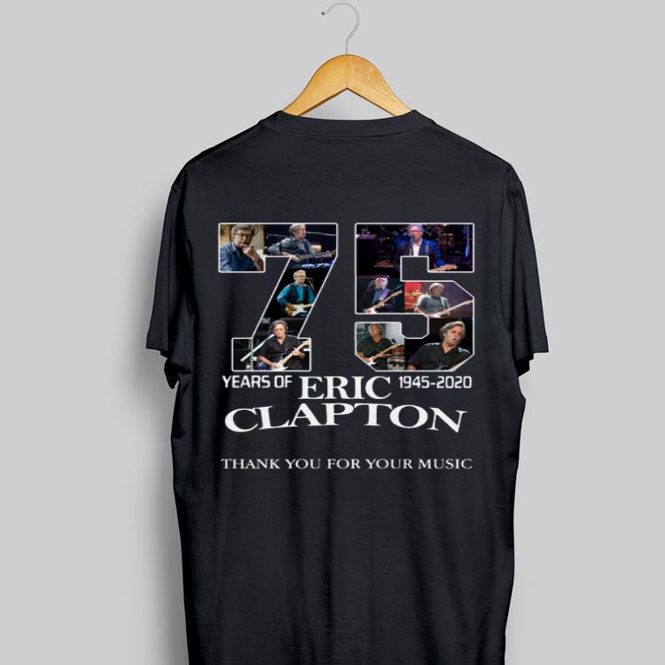 Eric Clapton 75 years 1945-2020 Thank You For Your Music shirt 9