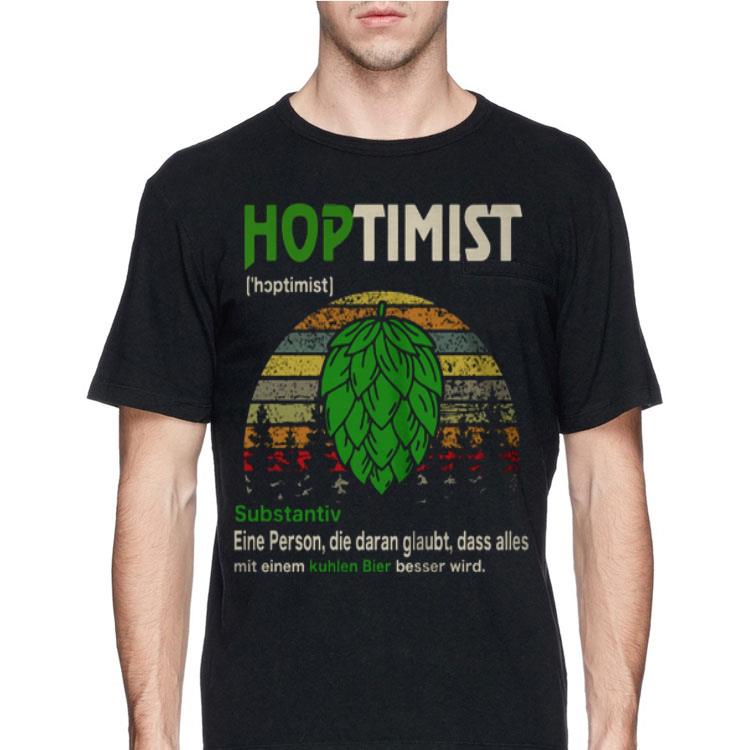 Hoptimist Substantiv Eine Person Die Daran Glaubt Dass Alles Mit Vintage shirt 12 Hoptimist Substantiv Eine Person Die Daran Glaubt Dass Alles Mit Vintage shirt