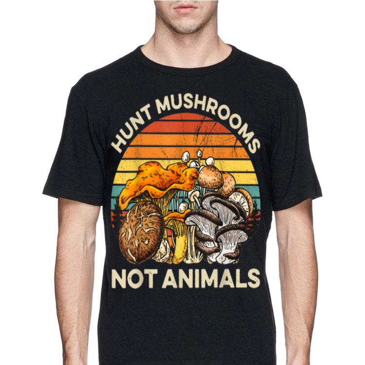 Hunt Mushrooms Not Animals Vintage shirt 12 Hunt Mushrooms Not Animals Vintage shirt