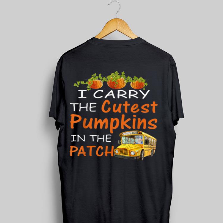 I Carry The Cutest Pumpkins In The Patch shirt 8